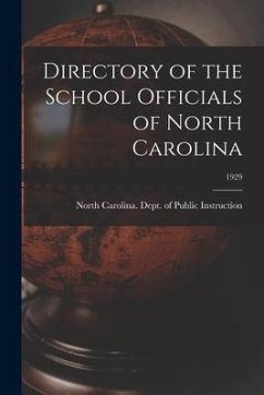 Directory of the School Officials of North Carolina; 1929