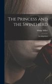 The Princess and the Swineherd: an Adaptation