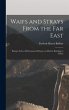 Waifs and Strays From the Far East:... - Bild 1