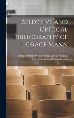 Selective and Critical Bibliography of Horace Mann