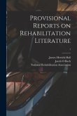 Provisional Reports on Rehabilitation Literature; 1