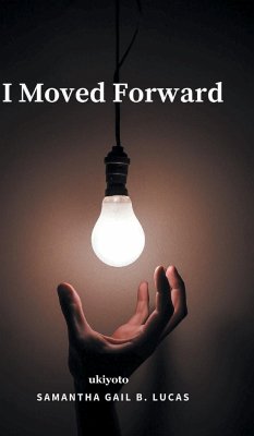 I Moved Forward - Lucas, Samantha Gail B.