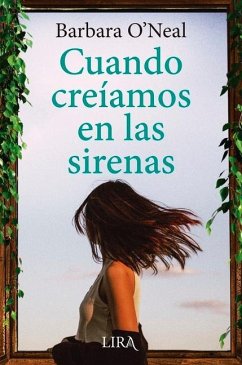 Cuando Creiamos En Las Sirenas - O'Neal, Barbara