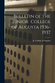 Bulletin of the Junior College of Augusta 1936-1937