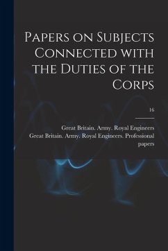 Cover Papers on Subjects Connected With the Duties of the Corps; 16