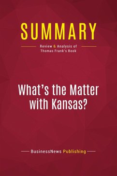 Summary: What's the Matter with Kansas? - Businessnews Publishing