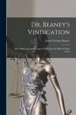 Dr. Beaney's Vindication: With Reflections on the Inquest Held Upon the Body of Mary Lewis