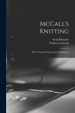 McCall's Knitting: With a Step-by-step Lesson for Beginners