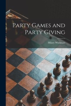 Party Games and Party Giving - Wickham, Hilary