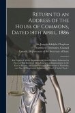 Return to an Address of the House of Commons, Dated 14th April, 1886: for Copies of All the Depositions or Other Evidence Submitted in Favor of Half-b