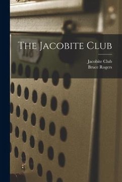 The Jacobite Club - Rogers, Bruce