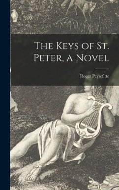 The Keys of St. Peter, a Novel - Peyrefitte, Roger