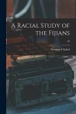 A Racial Study of the Fijians; 20
