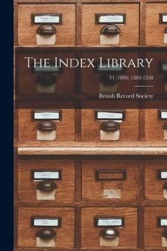 The Index Library; 11 (1895) 1383-1558