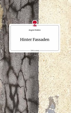 Cover Hinter Fassaden. Life is a Story - story.one