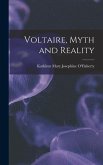 Voltaire, Myth and Reality