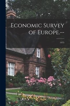 Economic Survey of Europe.--; 1975 - Anonymous