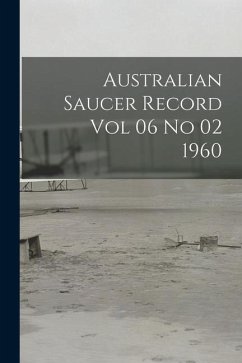 Australian Saucer Record Vol 06 No 02 1960 - Anonymous