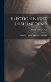 Election Night in Slumpdump