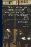 Translations and Reprints From the Original Sources of European History: Series for 1894