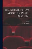 Illustrated Films Monthly (Mar - Aug 1914); 2