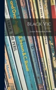 Black Vic - Rorke, Louise Richardson