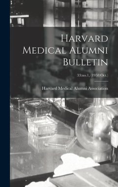 Harvard Medical Alumni Bulletin; 33: no.1, (1958: Oct.)