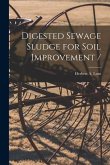 Digested Sewage Sludge for Soil Improvement