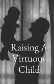 Raising A Virtuous Child