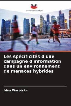 Les spécificités d'une campagne d'information dans un environnement de menaces hybrides - Wysotska, Irina