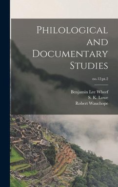 Philological and Documentary Studies; no.12;pt.2 - Whorf, Benjamin Lee; Wauchope, Robert