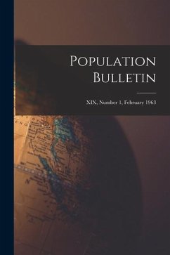 Population Bulletin; XIX, Number 1, February 1963 - Anonymous