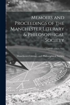 Memoirs and Proceedings of the Manchester Literary & Philosophical Society; v.64-65 (1919-1921)