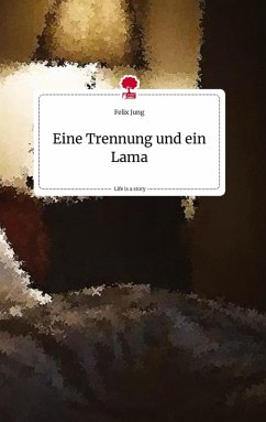 Cover Eine Trennung und ein Lama. Life is a Story - story.one
