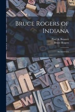 Bruce Rogers of Indiana: an Interview - Rogers, Bruce