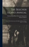 The Beecher Island Annual: Ninety-third Anniversary of the Battle of Beecher Island: Sept. 17, 18, 1868