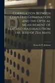 Correlation Between Cold Test Germination and the Optical Measurement of Leached Materials From the Seed of Zea Mays