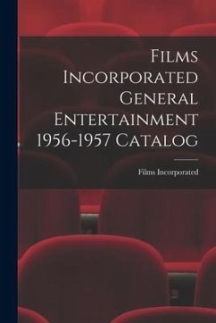 Films Incorporated General Entertainment 1956-1957 Catalog