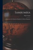 Sambumbia; a Discovery of the Dominican Republic, the Modern Hispañola
