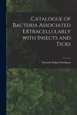 Catalogue of Bacteria Associated Extracellularly With Insects and Ticks