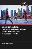 Specifiche della campagna informativa in un ambiente di minaccia ibrida