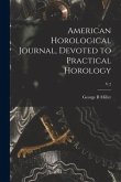American Horological Journal, Devoted to Practical Horology; V.2