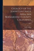 Geology of the Johnston Grade Area, San Bernardino County, California; No.31