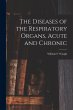 The Diseases of the Respiratory Organs,... - Bild 1