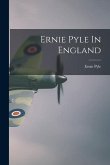 Ernie Pyle In England