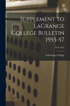 Supplement to LaGrange College Bulletin 1955-57; 1955-1957