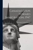 Canada's Steps Toward Immigration, 1947