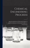 Chemical Engineering Progress; 1