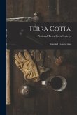 Terra Cotta: Standard Construction