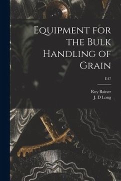 Equipment for the Bulk Handling of Grain; E47 - Bainer, Roy